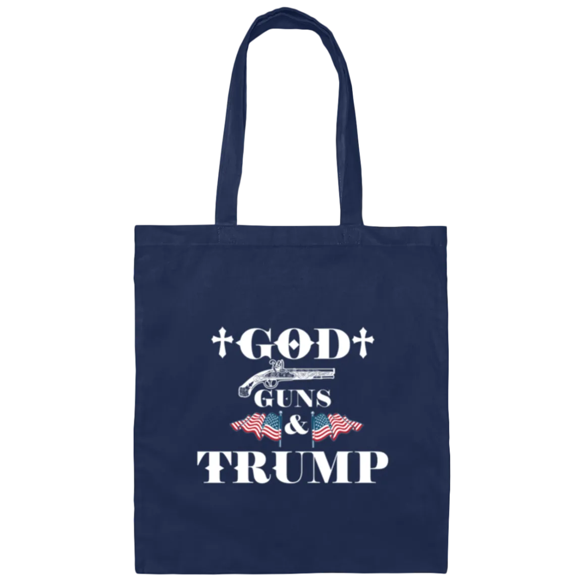 God Guns and Trump Canvas Tote Bag