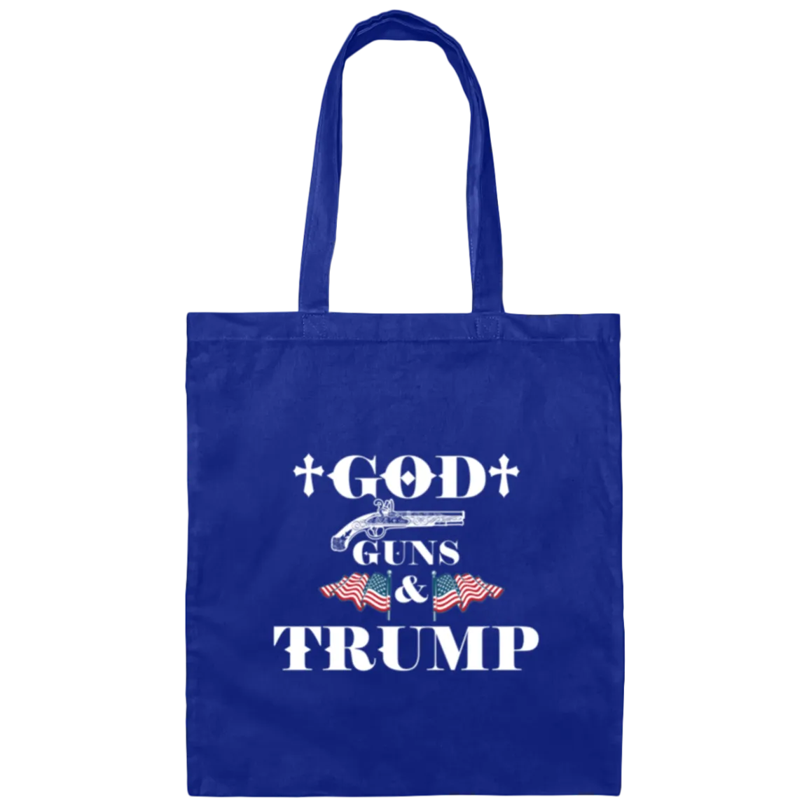 God Guns and Trump Canvas Tote Bag